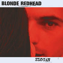 Slogan / Limited Conversation | Blonde Redhead