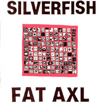 Fat Axl | Silverfish