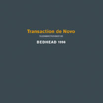 Transaction de Novo | Bedhead