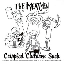 Crippled Children Suck | The Meatmen