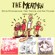Stud Powercock: The Touch and Go Years 1981-1984 | The Meatmen