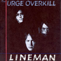 Witchita Lineman | Urge Overkill