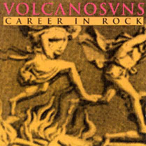 Career in Rock | Volcano Suns