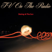 Staring At The Sun - Promotional CD Single | TV on the Radio