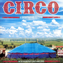 Circo - A Soundtrack by Calexico | Calexico