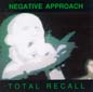 Total Recall | Negative Approach