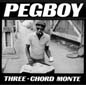 Three Chord Monte | Pegboy