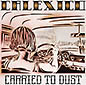 Carried To Dust | Calexico
